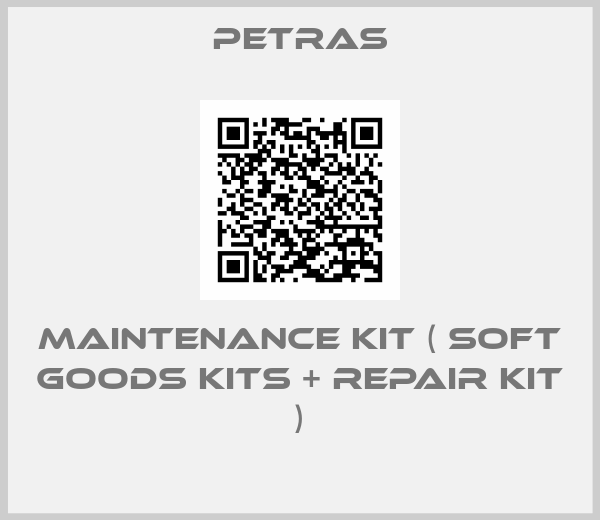 PETRAS-Maintenance kit ( Soft goods kits + Repair kit )