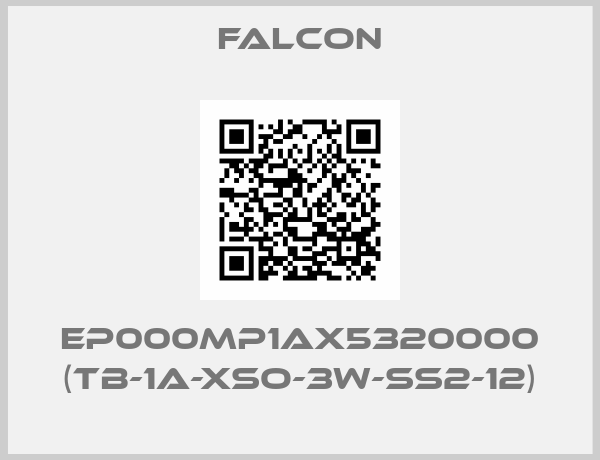 Falcon-EP000MP1AX5320000 (TB-1A-XSO-3W-SS2-12)
