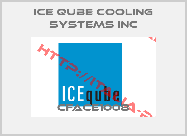 ICE QUBE COOLING SYSTEMS INC-CFACE1008
