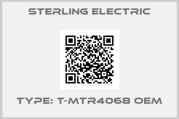 Sterling Electric-Type: T-MTR4068 OEM