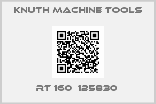 Knuth Machine Tools-RT 160  125830 