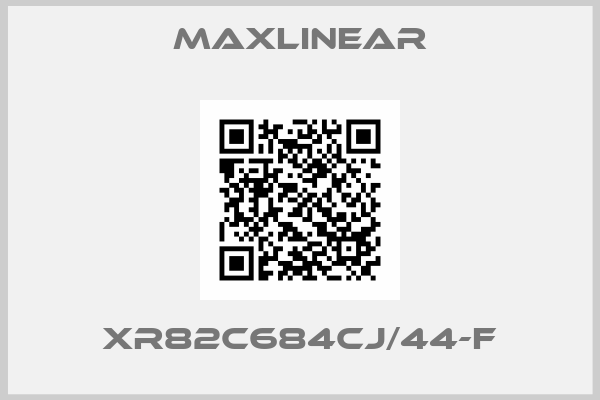 MaxLinear-XR82C684CJ/44-F