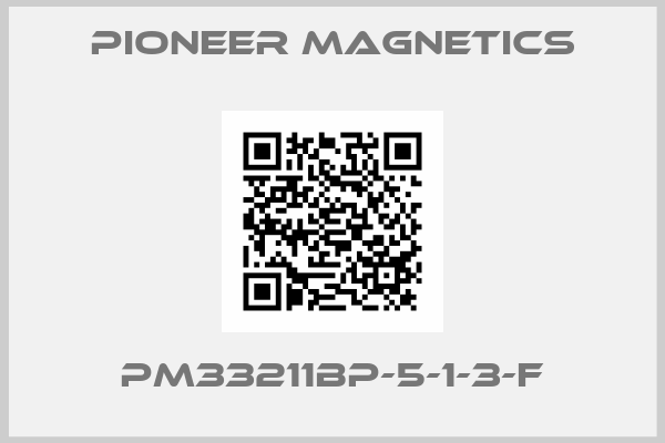 PIONEER MAGNETICS-PM33211BP-5-1-3-F
