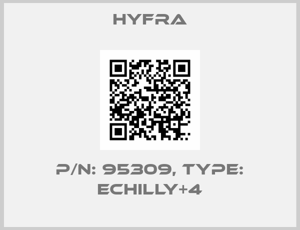 Hyfra-P/N: 95309, Type: ECHILLY+4