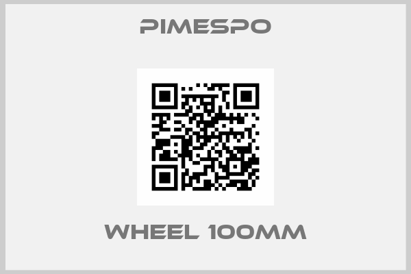 Pimespo-Wheel 100mm