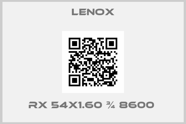 Lenox-RX 54X1.60 ¾ 8600 