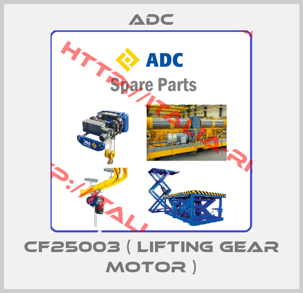 Adc-CF25003 ( lifting gear motor )