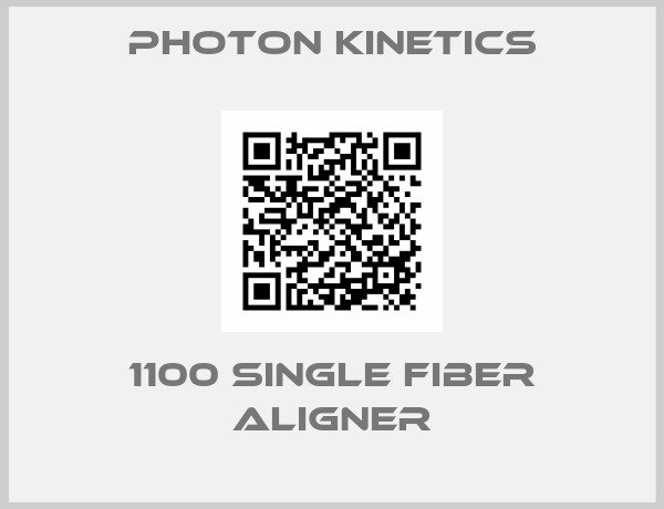 PHOTON KINETICS-1100 Single Fiber Aligner