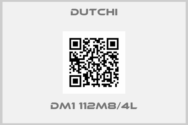 Dutchi-DM1 112M8/4L