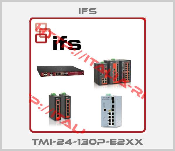IFS-TMI-24-130P-E2XX