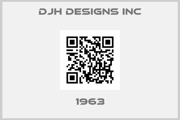 DJH Designs Inc-1963