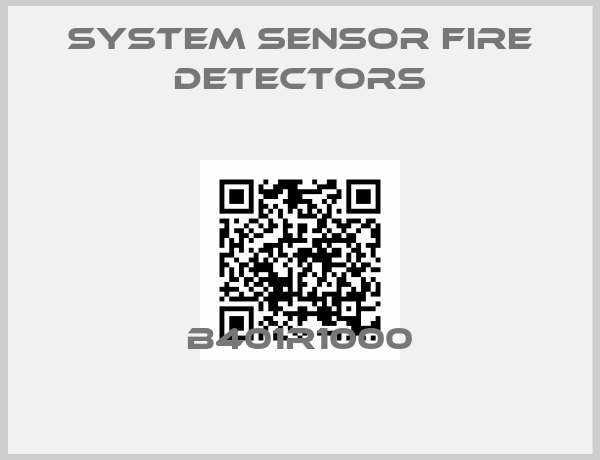 System sensor fire detectors-B401R1000