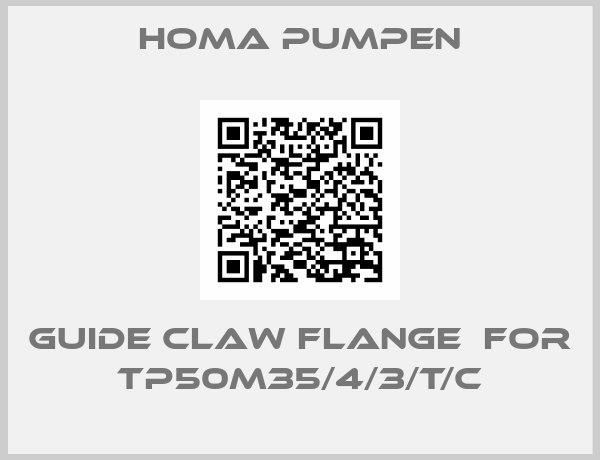 Homa Pumpen-GUIDE CLAW FLANGE  for TP50M35/4/3/T/C
