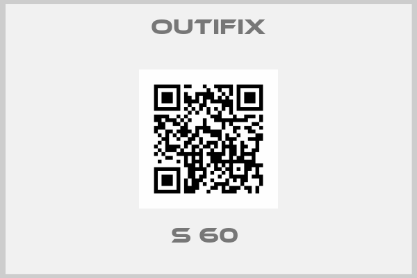 Outifix-S 60 
