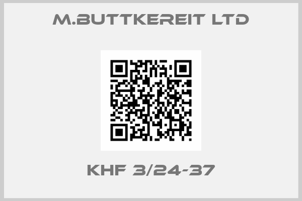 M.Buttkereit Ltd-KHF 3/24-37