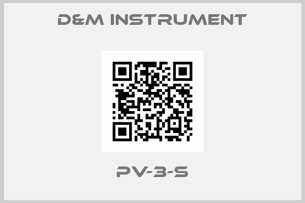D&M INSTRUMENT-PV-3-S