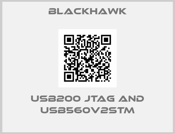 Blackhawk-USB200 JTAG and USB560v2STM
