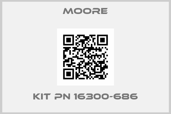 Moore-KIT PN 16300-686