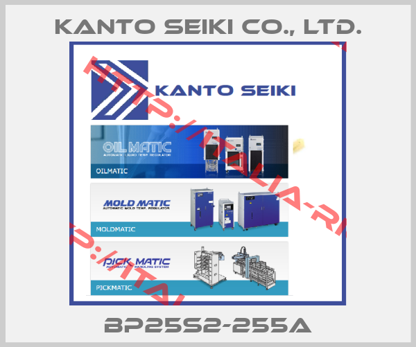 Kanto Seiki Co., Ltd.- BP25S2-255A