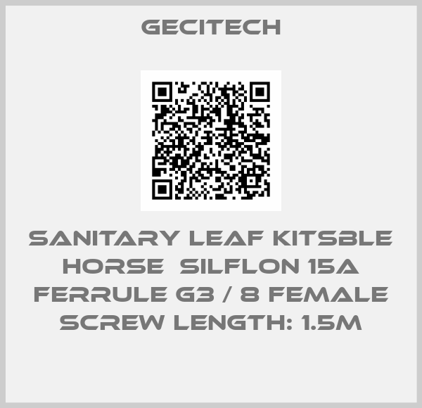 GECITECH-Sanitary Leaf Kitsble Horse  Silflon 15A ferrule G3 / 8 female screw length: 1.5m