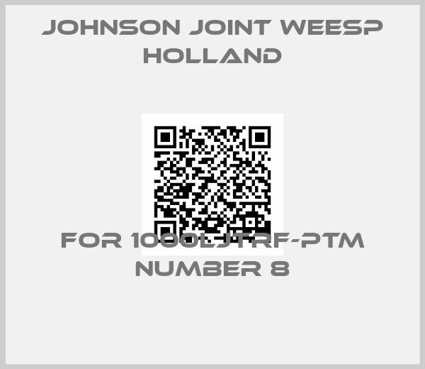JOHNSON JOINT WEESP HOLLAND-FOR 1000LJTRF-PTM NUMBER 8