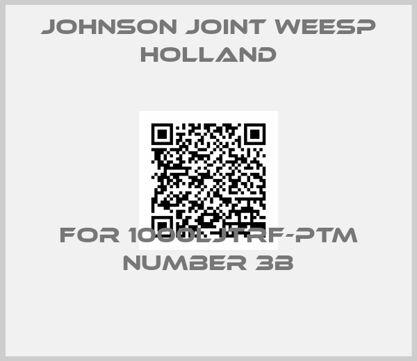JOHNSON JOINT WEESP HOLLAND-FOR 1000LJTRF-PTM NUMBER 3B