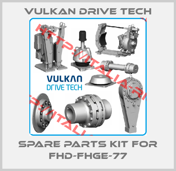 VULKAN Drive Tech-spare parts kit for FHD-FHGE-77