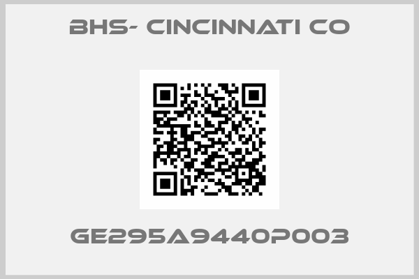 BHS- CINCINNATI CO-GE295A9440P003