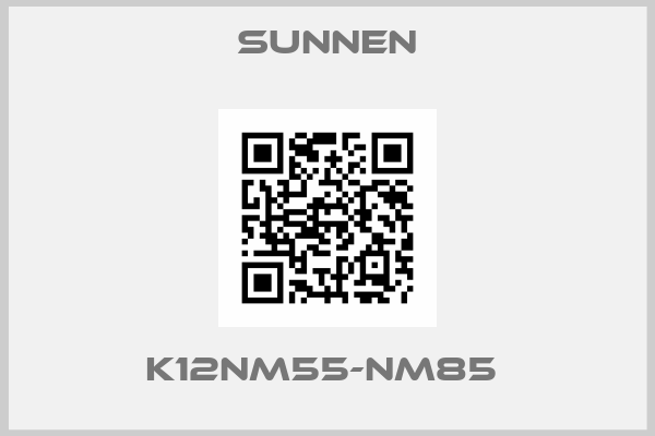SUNNEN-K12NM55-NM85 