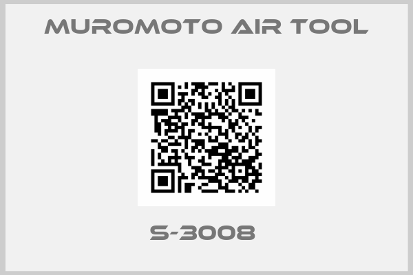 MUROMOTO AIR TOOL-S-3008 