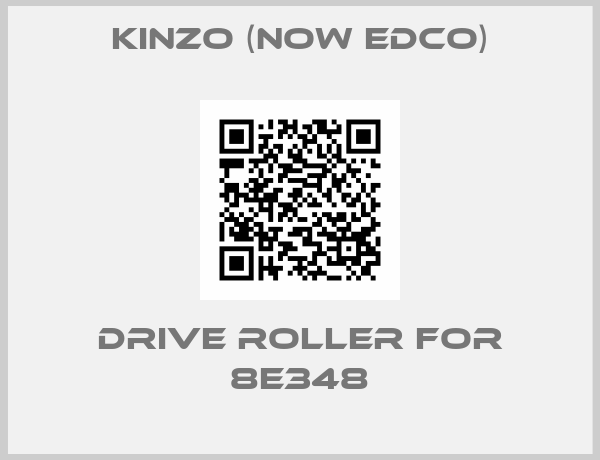 Kinzo (now Edco)-drive roller for 8E348