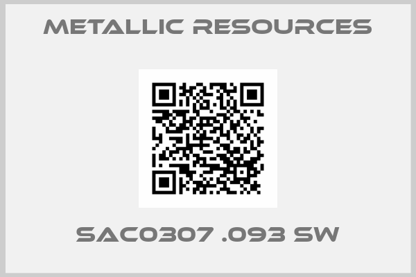 Metallic Resources-Sac0307 .093 SW