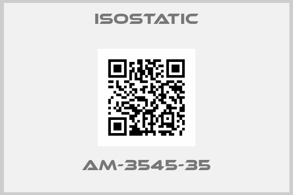 Isostatic-AM-3545-35