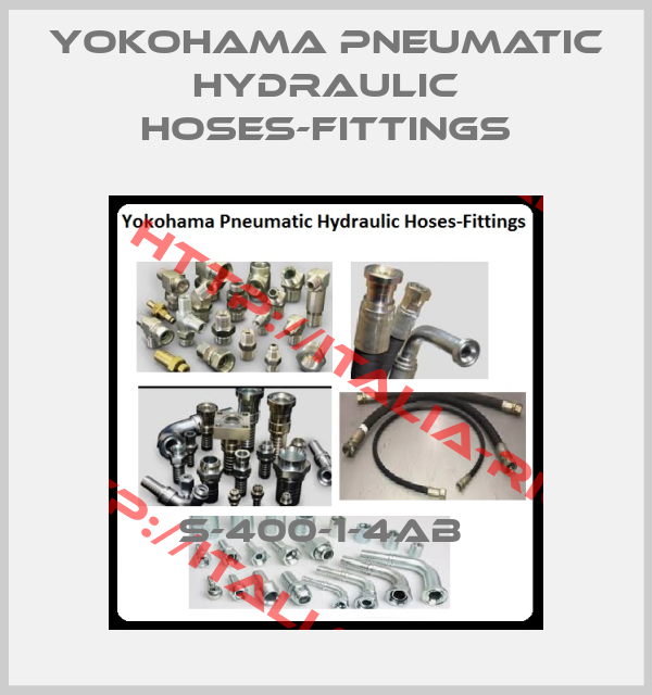 Yokohama Pneumatic Hydraulic Hoses-Fittings-S-400-1-4AB 