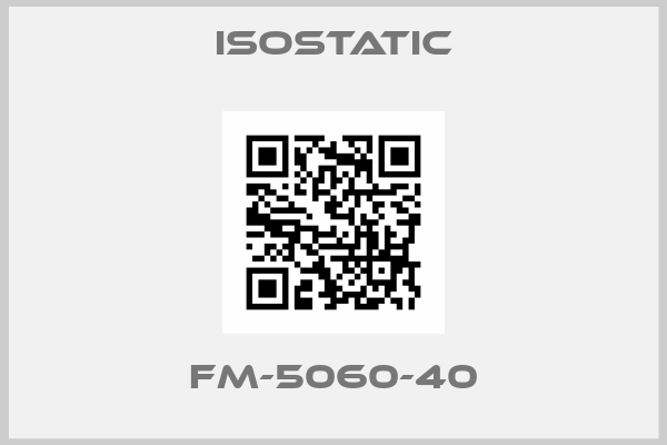 Isostatic-FM-5060-40