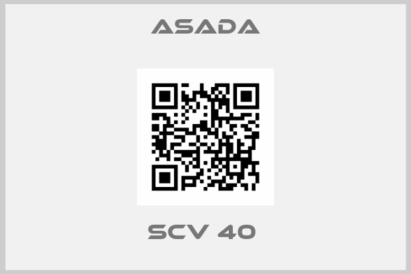 ASADA-SCV 40 