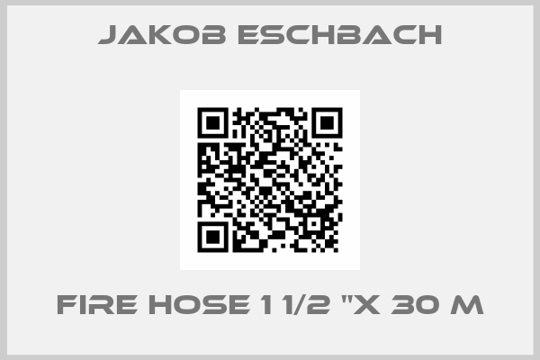 Jakob Eschbach-Fire hose 1 1/2 "x 30 m