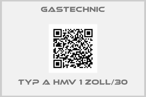 Gastechnic-Typ A HMV 1 Zoll/30