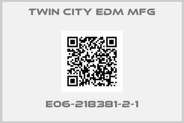Twin City Edm Mfg-E06-218381-2-1