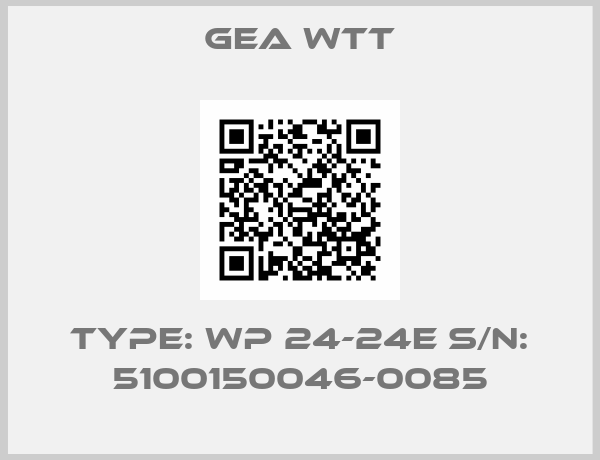 GEA WTT-Type: WP 24-24E S/N: 5100150046-0085