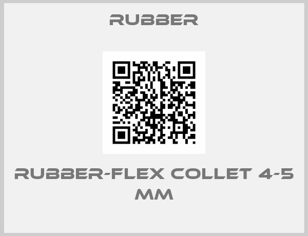 Rubber-Rubber-Flex Collet 4-5 mm