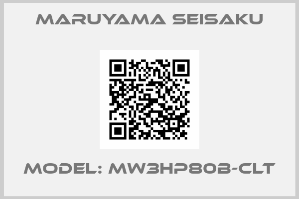 Maruyama Seisaku-MODEL: MW3HP80B-CLT