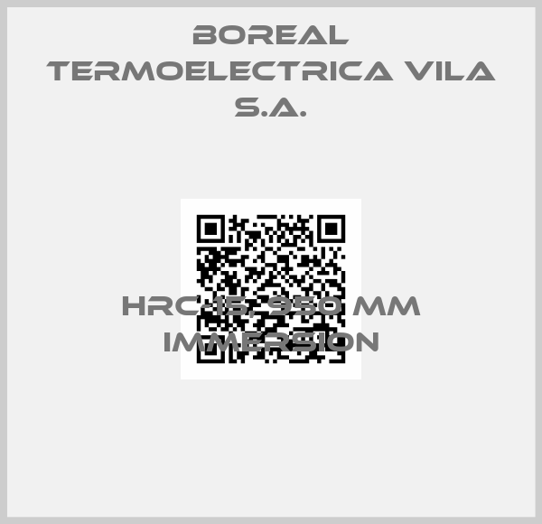 Boreal TERMOELECTRICA VILA S.A.-HRC-15, 950 mm immersion