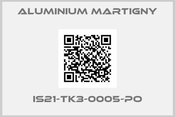 Aluminium Martigny-IS21-TK3-0005-PO
