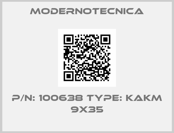 Modernotecnica-P/N: 100638 Type: KAKM 9X35