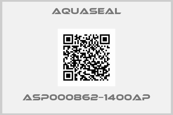 Aquaseal-ASP000862−1400AP