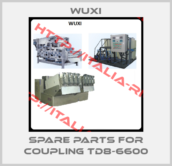 WUXI-Spare parts for Coupling TD8-6600