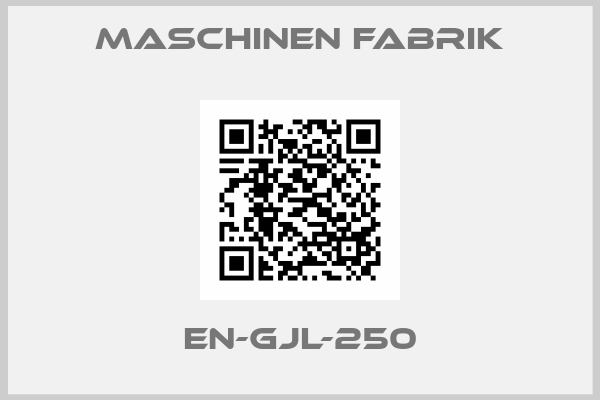 MASCHINEN FABRIK-EN-GJL-250