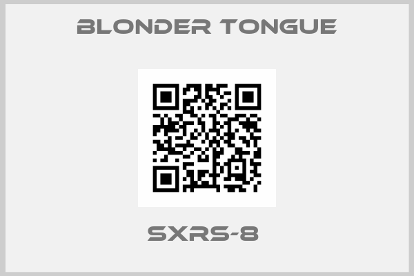 BLONDER TONGUE-SXRS-8 