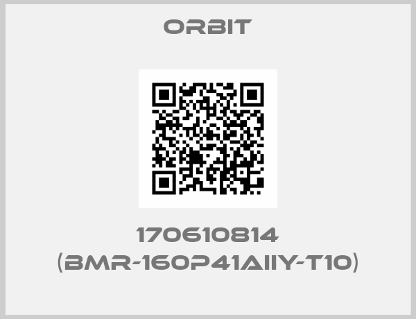 Orbit-170610814 (BMR-160P41AIIY-T10)